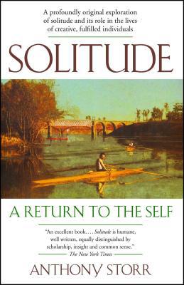 Solitude: A Return to the Self 0743280741 Book Cover