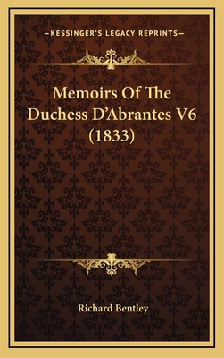 Memoirs of the Duchess D'Abrantes V6 (1833) 1165052385 Book Cover