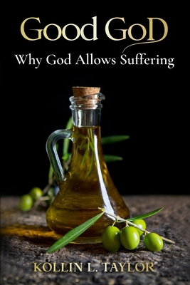 Good God: Why God Allows Suffering B0CYHDTJZC Book Cover