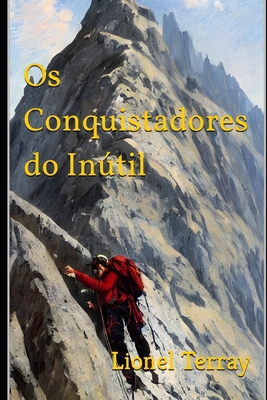 Os Conquistadores do Inútil [Portuguese] 1533008442 Book Cover