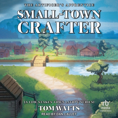 Small-Town Crafter: The Artificer's Apprentice B0CPM4JG8S Book Cover
