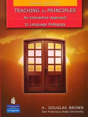 Teaching by Principles: An Interactive Approach... 0136127118 Book Cover