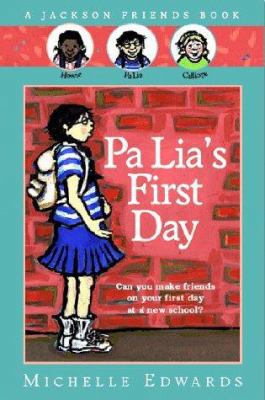 Pa Lia's First Day: A Jackson Friends Book 015201974X Book Cover