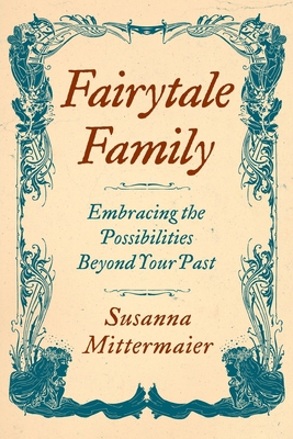 Fairytale Family 1634933184 Book Cover