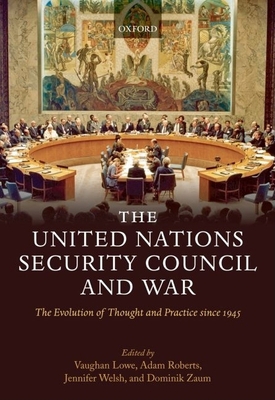 The United Nations Security Council and War: Th... 0199533431 Book Cover