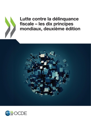 Lutte Contre La Délinquance Fiscale ‒ Les... [French] 9264586326 Book Cover