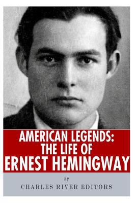 American Legends: The Life of Ernest Hemingway 1492224723 Book Cover