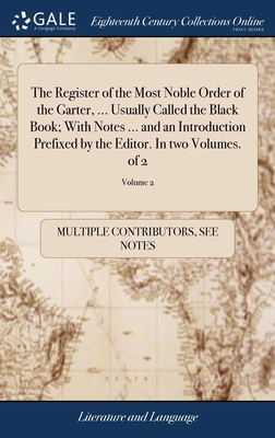 The Register of the Most Noble Order of the Gar... 1385049502 Book Cover