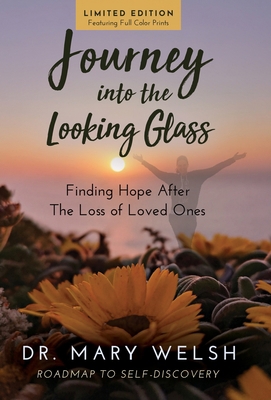 Journey into the Looking Glass: Finding Hope af... 1647462010 Book Cover