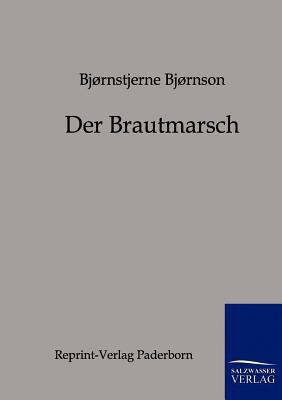 Der Brautmarsch [German] 3943185036 Book Cover
