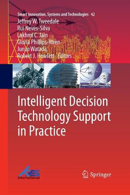 Intelligent Decision Technology Support in Prac... 3319356089 Book Cover