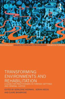 Transforming Environments and Rehabilitation: A... 113895912X Book Cover