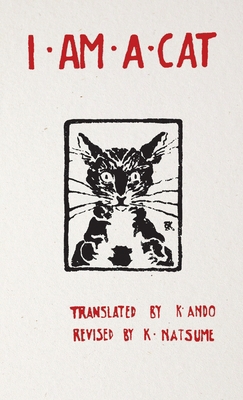 I Am a Cat: Chapter I, Chapter II 1609622189 Book Cover