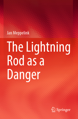 The Lightning Rod as a Danger 3031304365 Book Cover
