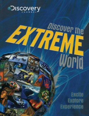 Discover the Extreme World 1848105258 Book Cover
