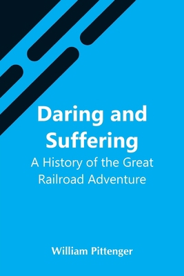 Daring And Suffering: A History Of The Great Ra... 9354547206 Book Cover