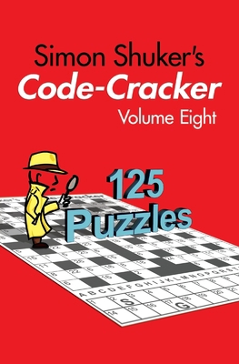 Simon Shuker's Code-Cracker, Volume Eight 1991191448 Book Cover