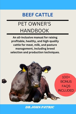 Beef Cattle: An all-inclusive manual for raisin... B0D66B2M18 Book Cover