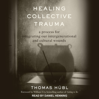 Healing Collective Trauma: A Process for Integr... B08ZBPK21T Book Cover