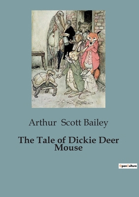 The Tale of Dickie Deer Mouse B0CJQNDZGJ Book Cover