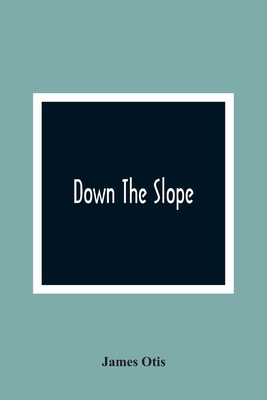 Down The Slope 9354362958 Book Cover