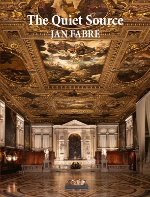 Jan Fabre: The Quiet Source 885521229X Book Cover