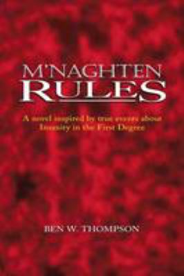 M'naghten Rules: A Novel Inspired by True Event... 1412074320 Book Cover