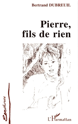 Pierre, fils de rien [French] 2738443281 Book Cover