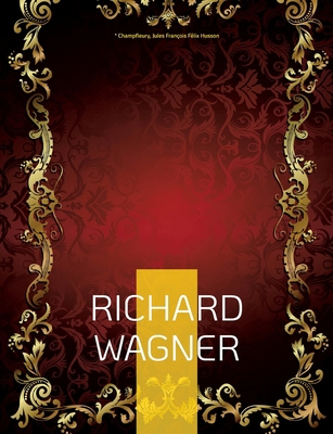 Richard Wagner [French] 2322419966 Book Cover