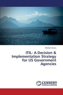 Itil: A Decision & Implementation Strategy for ... 3659436771 Book Cover