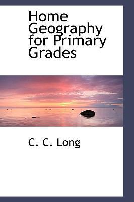 Home Geography for Primary Grades 0559099339 Book Cover
