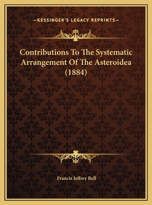 Contributions To The Systematic Arrangement Of ... 116953841X Book Cover