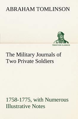 The Military Journals of Two Private Soldiers, ... 3849186237 Book Cover