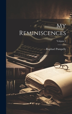 My Reminiscences; Volume 2 102012394X Book Cover