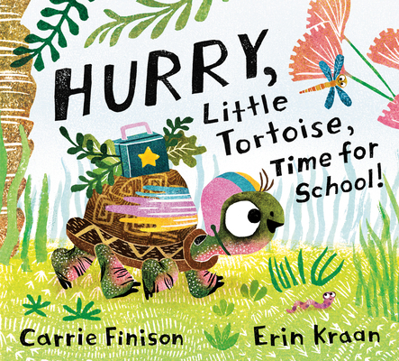 Hurry, Little Tortoise, Time for School! 0593305671 Book Cover