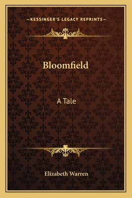 Bloomfield: A Tale 1163610763 Book Cover
