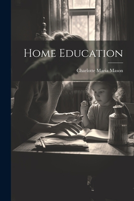 Home Education 1021191973 Book Cover