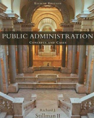 Public Administration: Concepts and Cases 0618310452 Book Cover