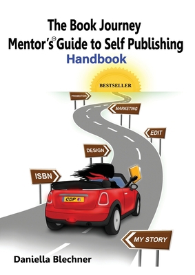 The Book Journey Mentor's Guide to Self Publishing 1913674207 Book Cover