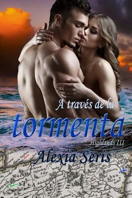 A Traves de la Tormenta [Spanish] 1724505467 Book Cover
