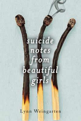 Suicide Notes from Beautiful Girls 148141853X Book Cover