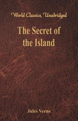 The Secret of the Island (World Classics, Unabr... 9386423731 Book Cover