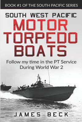 South West Pacific Motor Torpedo Boats: Follow ... 1091920400 Book Cover