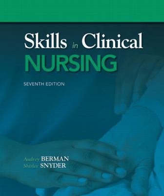 Skills in Clinical Nursing (7th Edition) 0132149648 Book Cover
