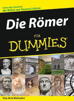 Die Römer für Dummies [German] 3527703837 Book Cover