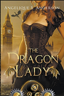 The Dragon Lady B0B8LZHJFQ Book Cover