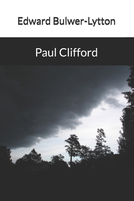 Paul Clifford 154667747X Book Cover
