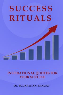 Success Rituals: Inspirational Quotes For your ... 1544019505 Book Cover