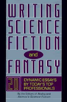 Writing Science Fiction & Fantasy: 20 Dynamic E... 0312089260 Book Cover