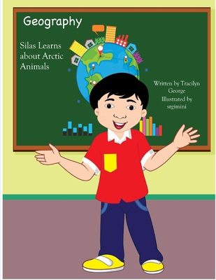 Silas Learns about Arctic Animals 1779482191 Book Cover